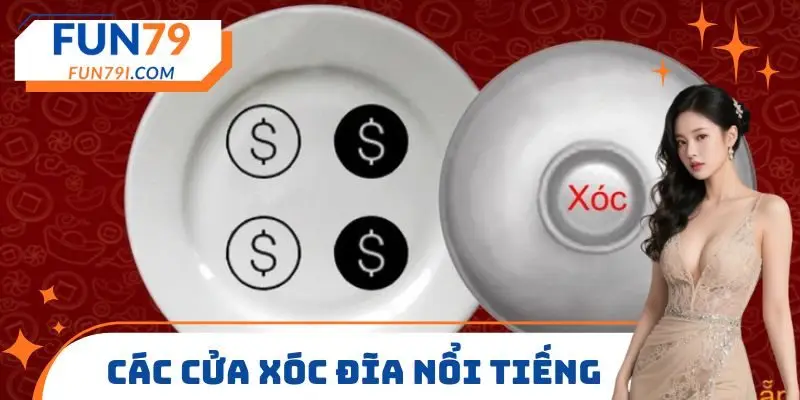 Các cửa xóc đĩa nổi tiếng